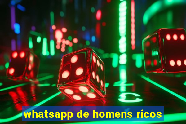 whatsapp de homens ricos